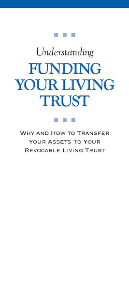 Understanding Funding Your Living Trust